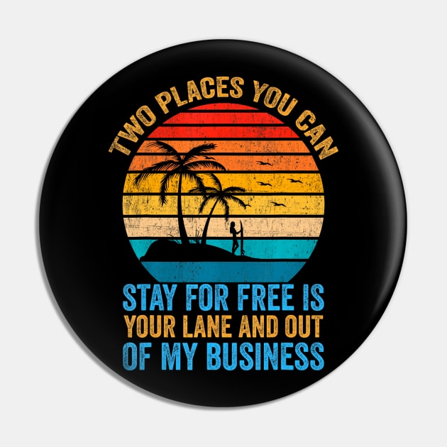 Two Places  For Free In Your Lane Pin by FireSpark Studios