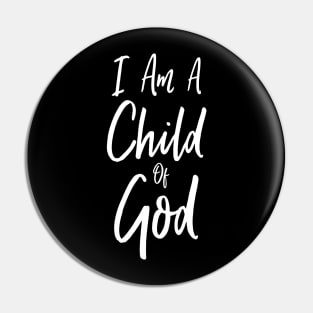 I Am Child Of God Awesome Jesus Lover Costume Pin