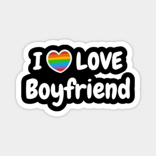 I Love My Gay Boyfriend LGBT Magnet