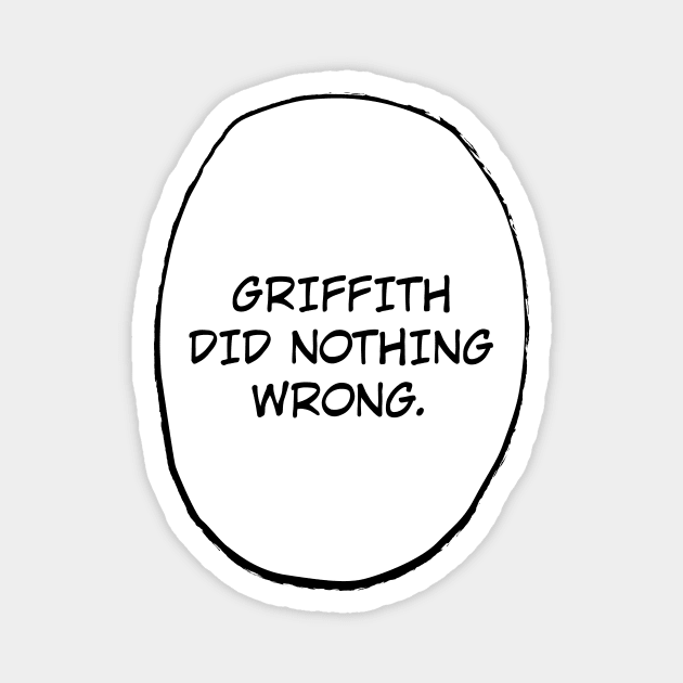 Griffith did nothing wrong Magnet by demonigote