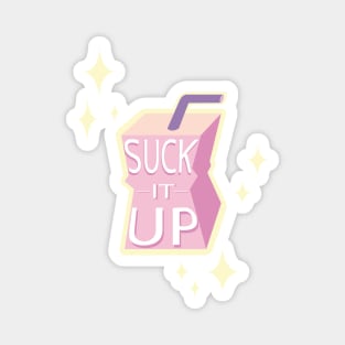 Suck It Up Magnet