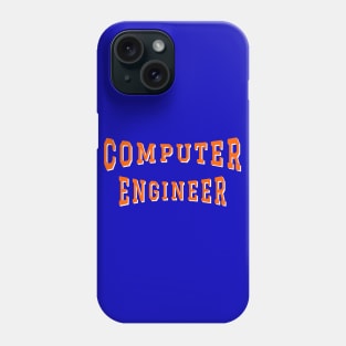 Computer Engineer in Orange Color Text Phone Case