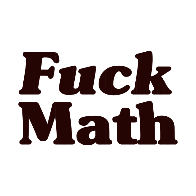 Fuck Math by Riel