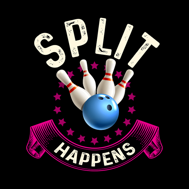 Bowling - Split Happens by Tee__Dot