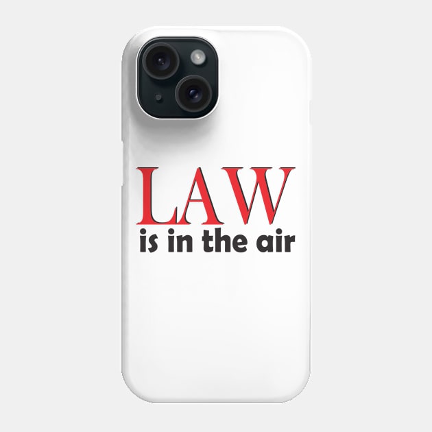 Law funny student Phone Case by Jackys Design Room