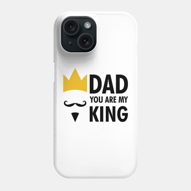 Father day gift - dad you are my king Phone Case by Qualityshirt