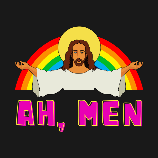 Funny LGBT Ah Man Jesus Gay Pride Rainbow by Foxxy Merch