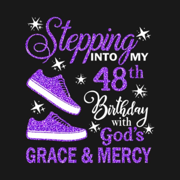 Stepping Into My 48th Birthday With God's Grace & Mercy Bday by MaxACarter