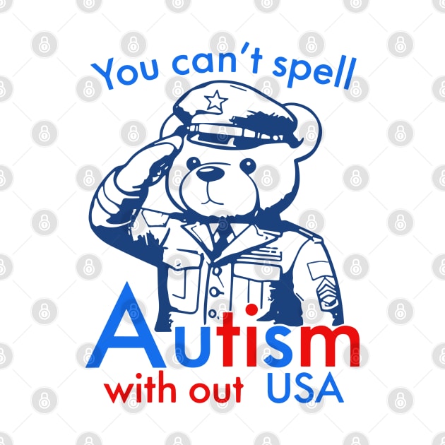 You Can’t Spell Autism Without USA by RansomBergnaum