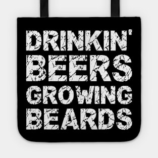 Mens Drinkin Beers Growing Beards Funny Beer Drinking Gift Tote