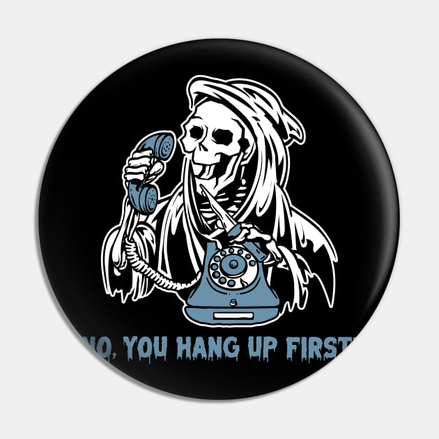 No You Hang Up first Pin by MZeeDesigns