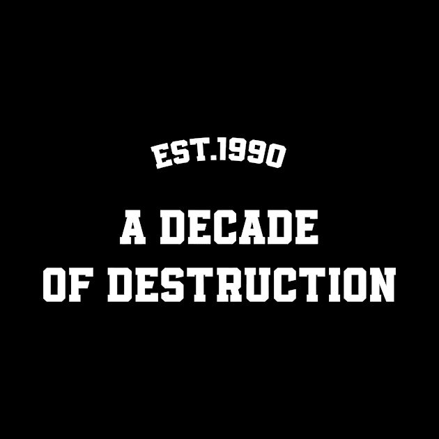 1990's A decade destruction by Berujung Harmony