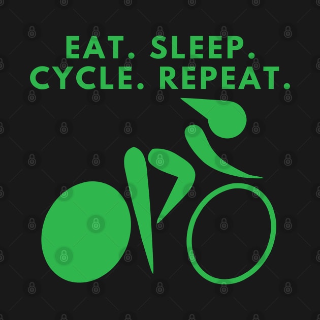 Eat. Sleep. Cycle. Repeat. by MtWoodson