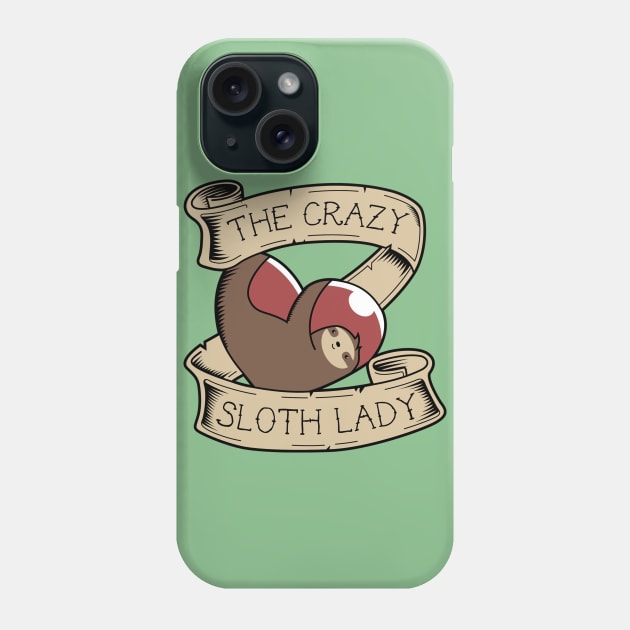 Crazy Sloth Lady Tattoo Phone Case by SlothgirlArt