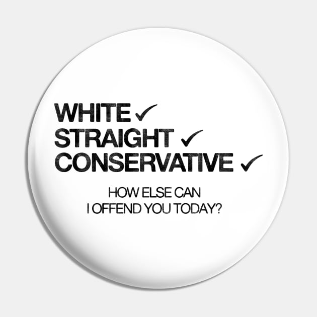 White Straight Conservative - Republican Pin by HamzaNabil