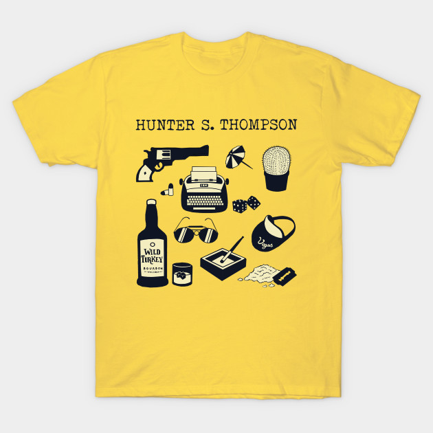 The Things Of Hunter S Thompson Hunter S Thompson T Shirt Teepublic Fr