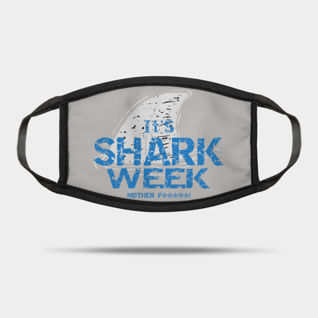 It S Shark Week Mf Cool Gretchen Whitmer Its Shark Week Mask Teepublic