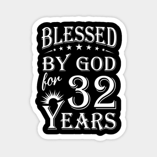 Blessed By God For 32 Years Christian Magnet