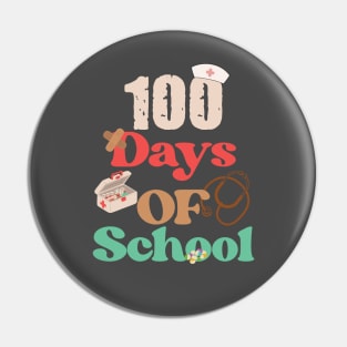 100 Days Of School Nurse Pin