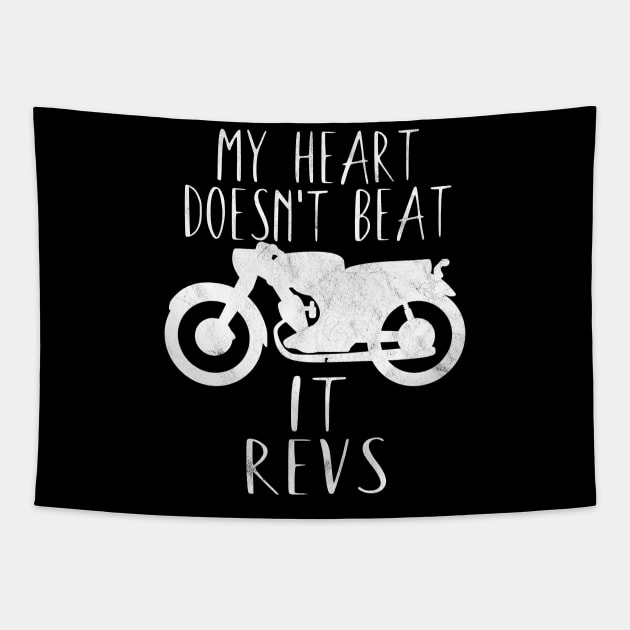 Motorcycle my heart doesn't beat it revs Tapestry by maxcode