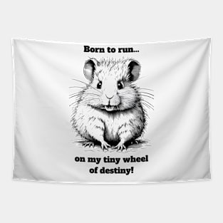 Hamster Born To Run Tapestry