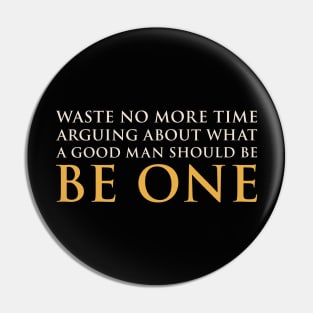 Be A Good Man Pin