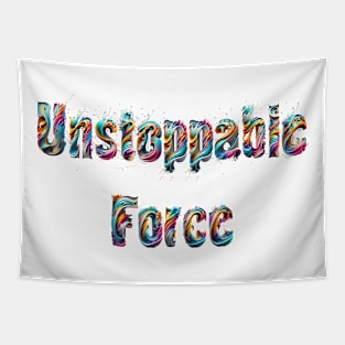 Unstoppable Force Tapestry