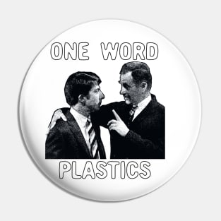 One Word. Plastics. The Graduate Pin