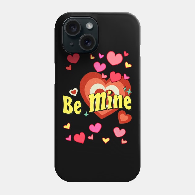 Be my valentine, valentine gift. Phone Case by LollysLane