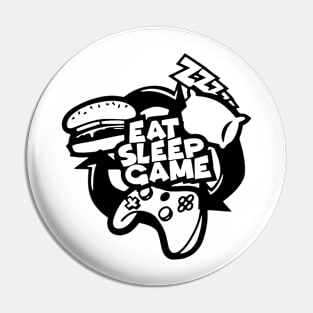 Eat Sleep Game - Gamers Gift Pin