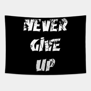 Never Give Up Tapestry