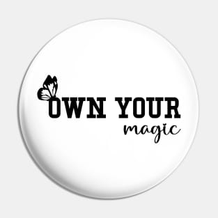 own your magic, gift for her butterfly  gift self love, empowerment Pin