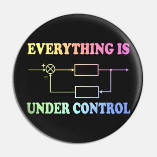 Everything Under Control Pin