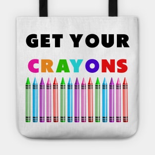 get your cray on first day of school black colors Tote