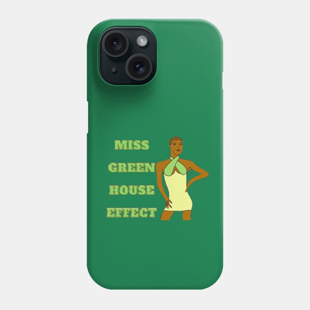 Miss Green House Effect - Empowered Women Phone Case by drawkwardly