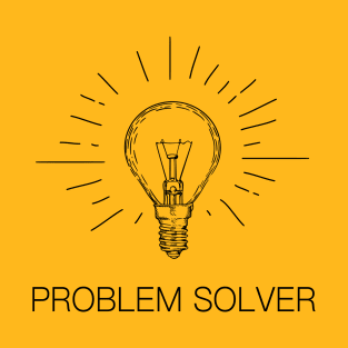 Problem Solver, Light Bulb, Black Text T-Shirt