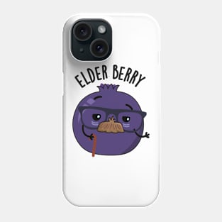 Elder-berry Funny Fruit Puns Phone Case