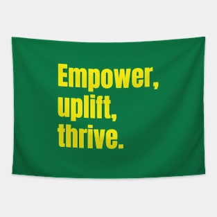 Empower, Uplift, Thrive. Tapestry