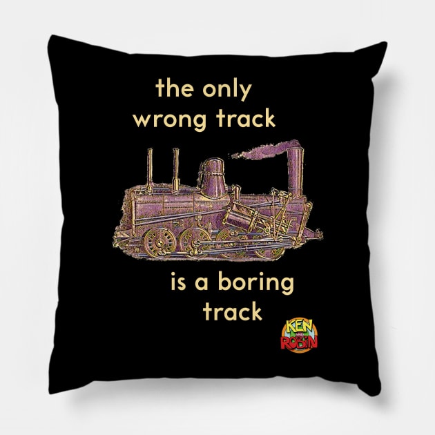 Only Wrong Track Pillow by kenrobin