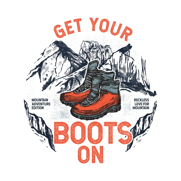 Get Your Boots On by POD Anytime