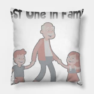 The Best One In Family grandfather Pillow