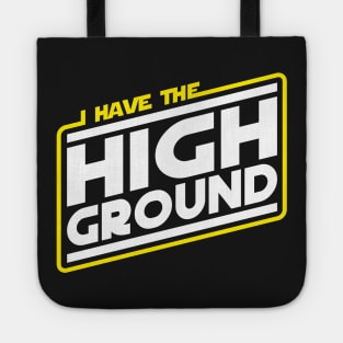 I Have the High Ground Tote