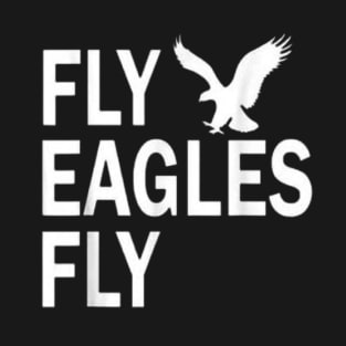 Fly Eagles Fly Vintage Flying Bird Inspirational Hawk Fan T-Shirt