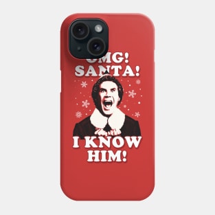 omg santa i know him Phone Case