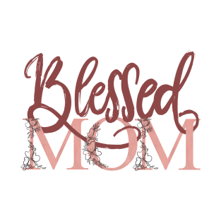 Blessed mom T-Shirt