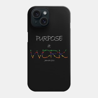 Purpose At Work [Jeremiah 29 11] Phone Case
