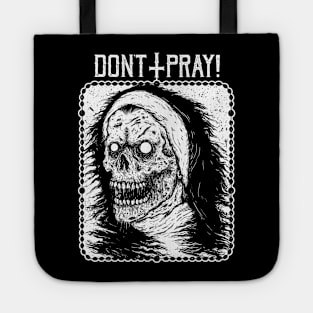 Don't pray Tote