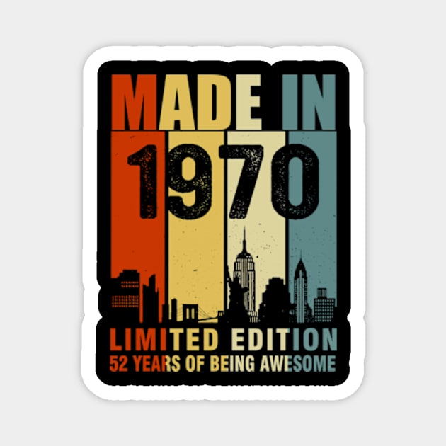 Made In 1970 Limited Edition 52 Years Of Being Awesome Magnet by Vladis