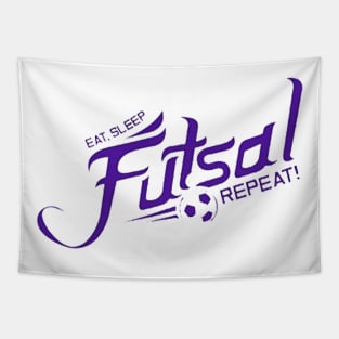 Eat Sleep Futsal Repeat Again Again Tapestry