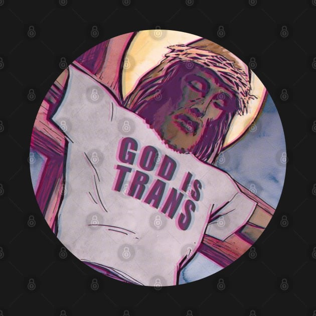 god is trans by remerasnerds